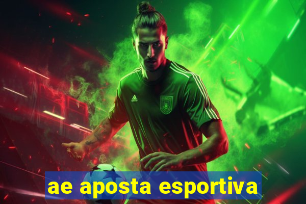 ae aposta esportiva